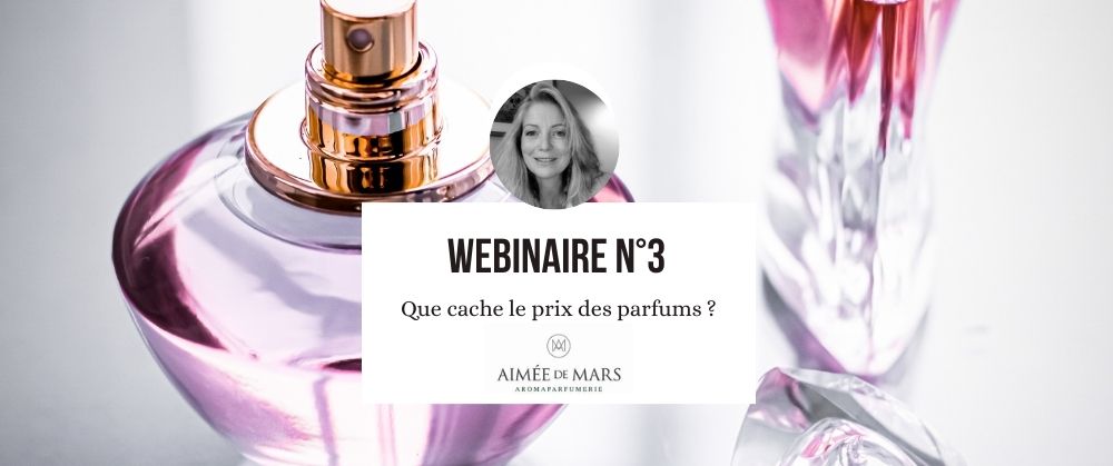 Replay Webinaire : Que cache le prix des parfums ?