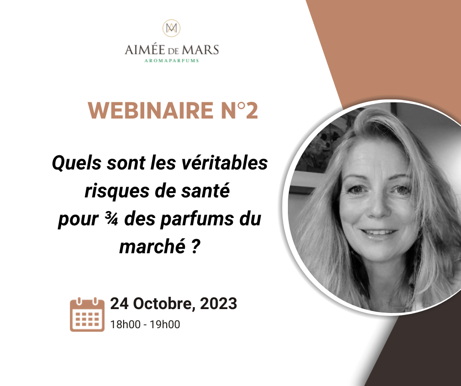 Replay webinaire : Quels sont les véritables risque de santé pour 3/4 des parfums du marché?